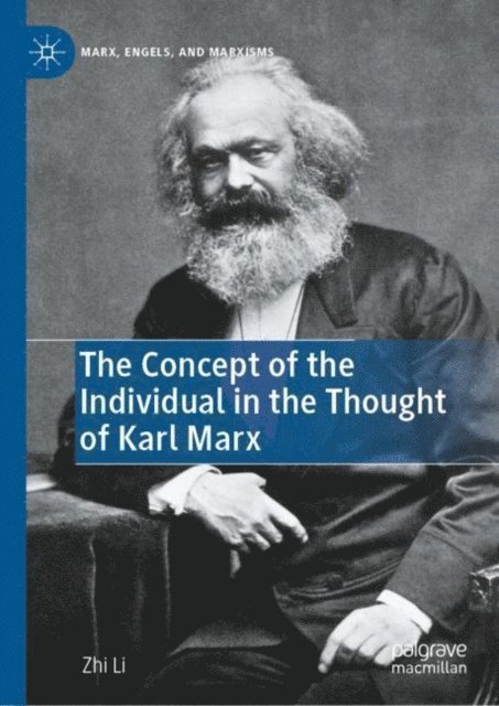 Zhi Li - Concept of the Individual in the Thought of Karl Marx, E-bok