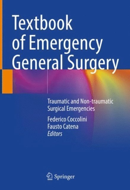 Fausto Catena, Federico Coccolini - Textbook of Emergency General Surgery, E-bok