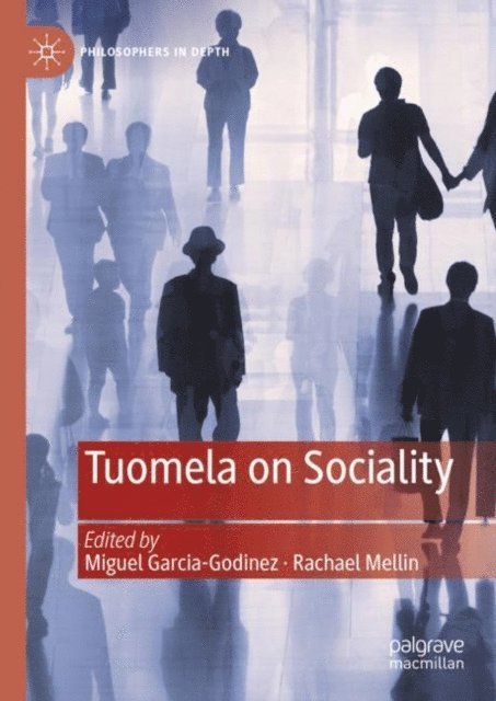 Rachael Mellin, Miguel Garcia-Godinez - Tuomela on Sociality, E-bok