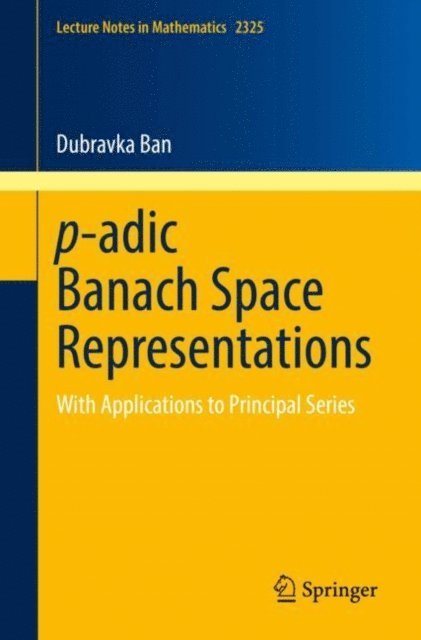 Dubravka Ban - p-adic Banach Space Representations, E-bok