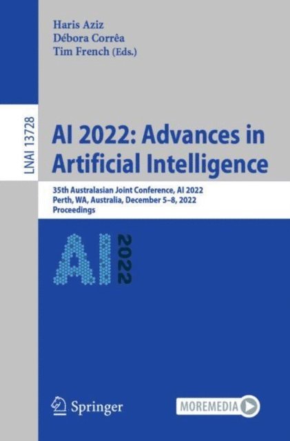 Tim French, Debora Correa, Haris Aziz - AI 2022: Advances in Artificial Intelligence, E-bok