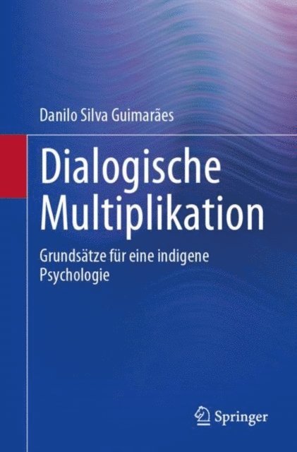 Danilo Silva Guimaraes - Dialogische Multiplikation, E-bok