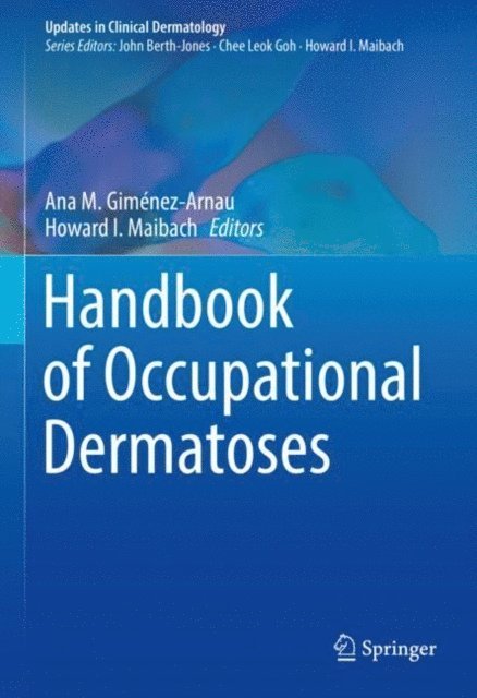 Howard I. Maibach, Ana M. Gimenez-Arnau - Handbook of Occupational Dermatoses, E-bok