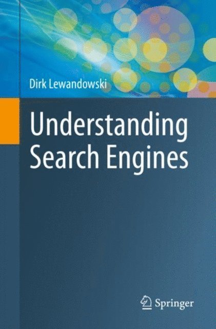 Dirk Lewandowski - Understanding Search Engines, E-bok