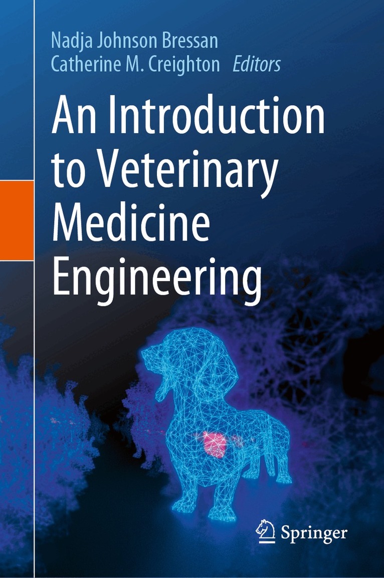 Nadja Bressan, Catherine M. Creighton - Introduction to Veterinary Medicine Engineering, Inbunden. Tillgänglighet: Lägg i varukorg