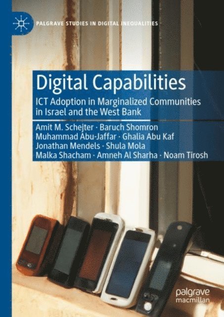 Noam Tirosh, Amneh Al Sharha, Malka Shacham, Shula Mola, Jonathan Mendels, Ghalia Abu Kaf, Muhammad Abu Jafar, Baruch Shomron, Amit Schejter - Digital Capabilities, E-bok