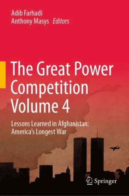 Anthony Masys, Adib Farhadi - Great Power Competition Volume 4, E-bok