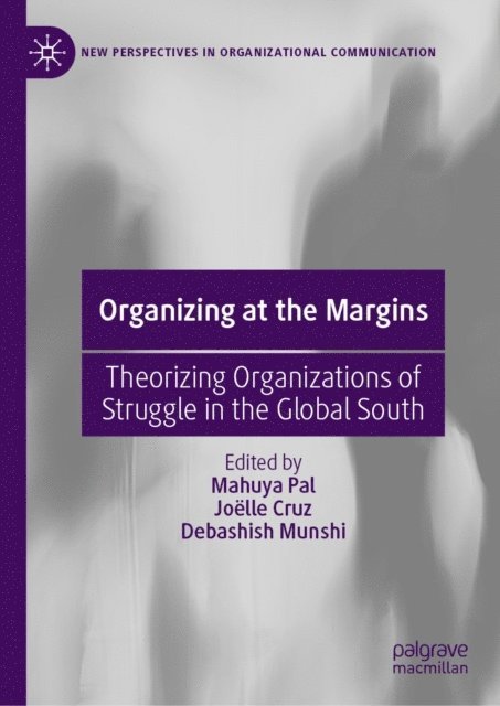 Debashish Munshi, Joelle Cruz, Mahuya Pal - Organizing at the Margins, E-bok