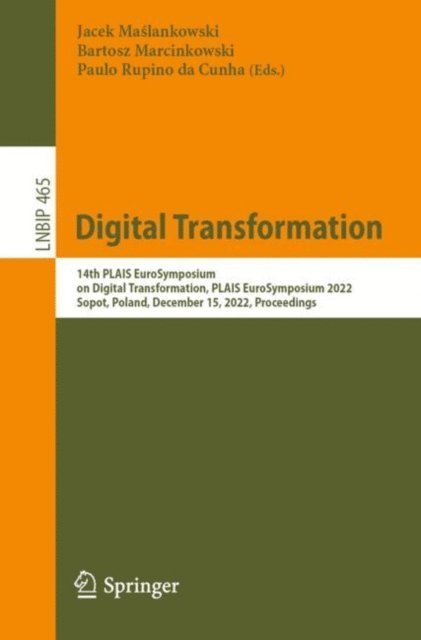 Paulo Rupino da Cunha, Bartosz Marcinkowski, Jacek Maslankowski - Digital Transformation, E-bok