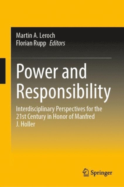 Florian Rupp, Martin A. Leroch - Power and Responsibility, E-bok