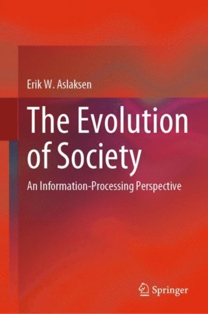 Erik W. Aslaksen - Evolution of Society, E-bok