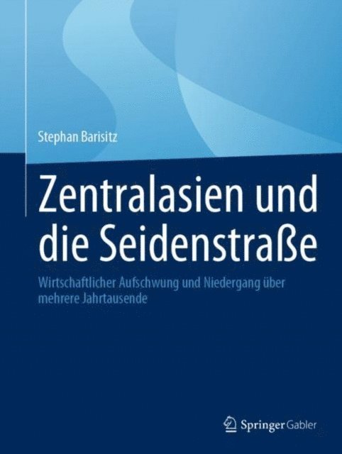 Stephan Barisitz - Zentralasien und die Seidenstraße, E-bok