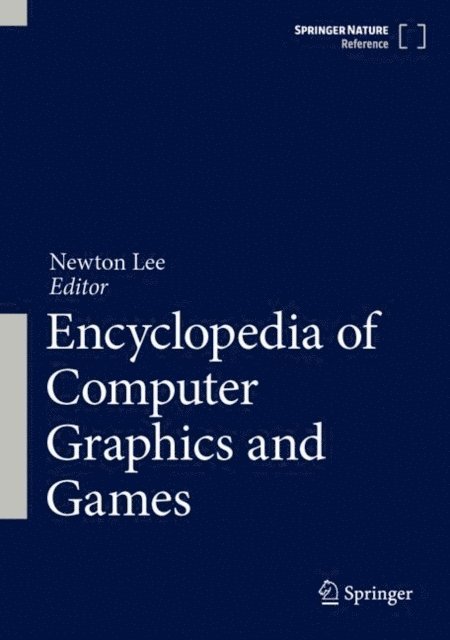 Newton Lee - Encyclopedia of Computer Graphics and Games, E-bok