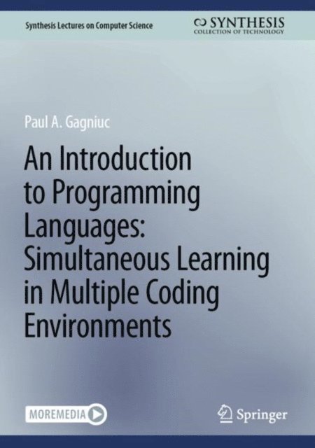 Paul A. Gagniuc - Introduction to Programming Languages: Simultaneous Learning in Multiple Coding Environments, E-bok