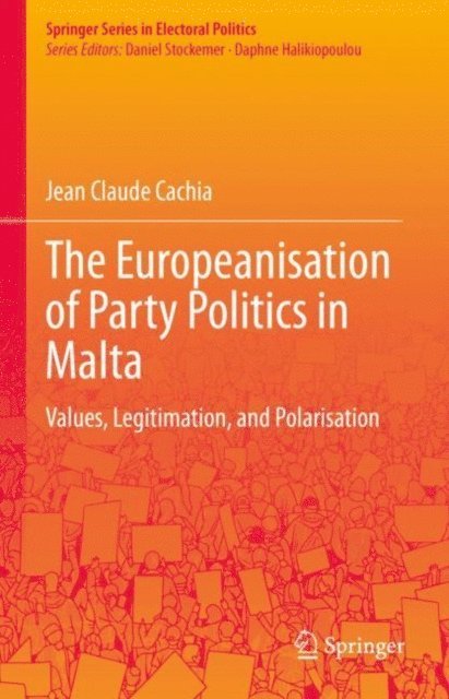 Jean Claude Cachia - Europeanisation of Party Politics in Malta, E-bok