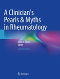 A Clinician's Pearls & Myths in Rheumatology