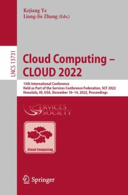 Liang-Jie Zhang, Kejiang Ye - Cloud Computing - CLOUD 2022, E-bok