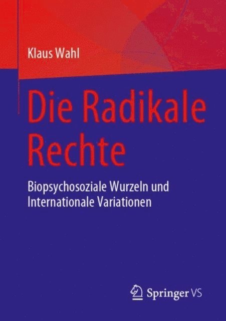 Klaus Wahl - Die Radikale Rechte, E-bok