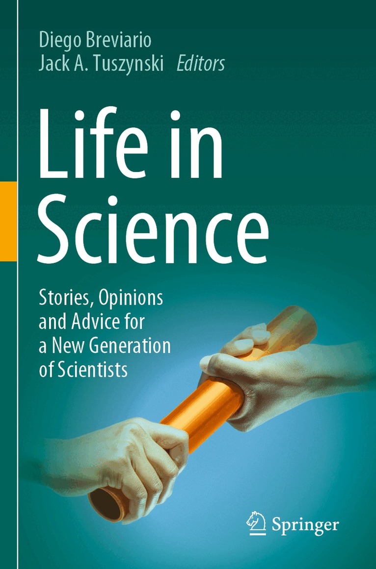 Diego Breviario, Jack A. Tuszynski - Life in Science, Häftad. Tillgänglighet: Lägg i varukorg