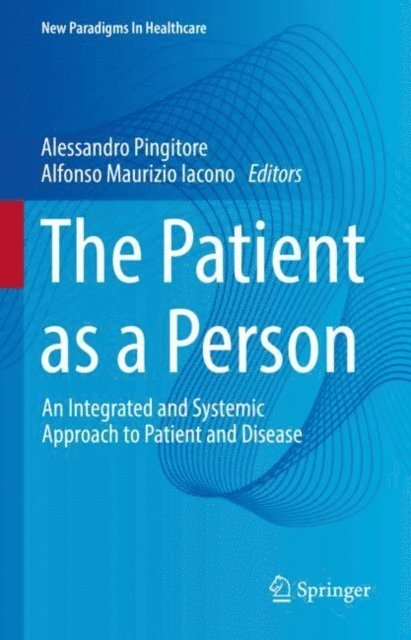 Alfonso Maurizio Iacono, Alessandro Pingitore - Patient as a Person, E-bok