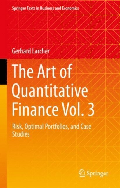 Gerhard Larcher - Art of Quantitative Finance Vol. 3, E-bok