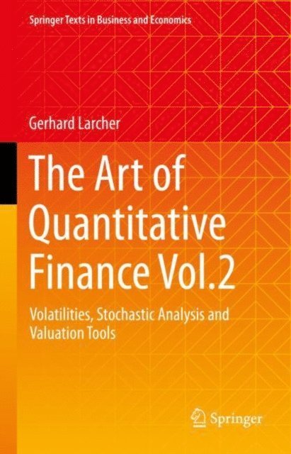 Gerhard Larcher - Art of Quantitative Finance Vol.2, E-bok