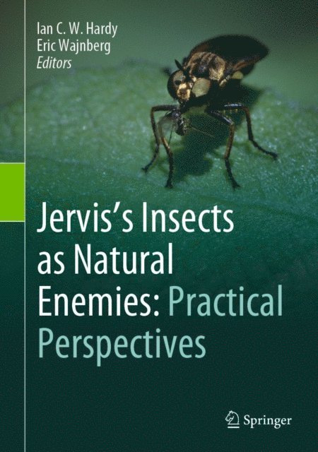 Eric Wajnberg, Ian C.W. Hardy - Jervis's Insects as Natural Enemies: Practical Perspectives, E-bok