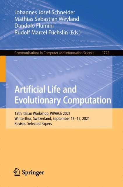 Rudolf Marcel Fuchslin, Dandolo Flumini, Mathias Sebastian Weyland, Johannes Josef Schneider - Artificial Life and Evolutionary Computation, E-bok