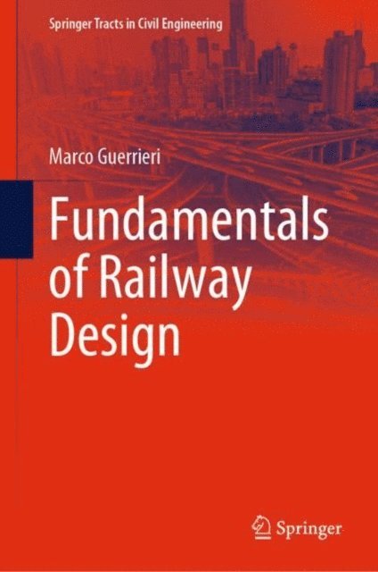 Marco Guerrieri - Fundamentals of Railway Design, E-bok. Tillgänglighet: Lägg i varukorg