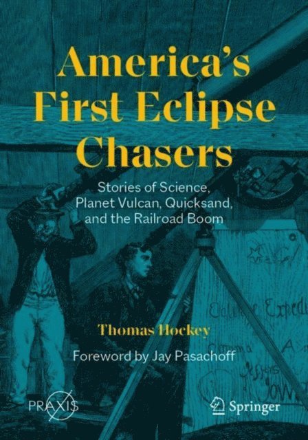 Thomas Hockey - America's First Eclipse Chasers, E-bok
