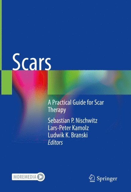 Ludwik K. Branski, Lars-Peter Kamolz, Sebastian P. Nischwitz - Scars, E-bok