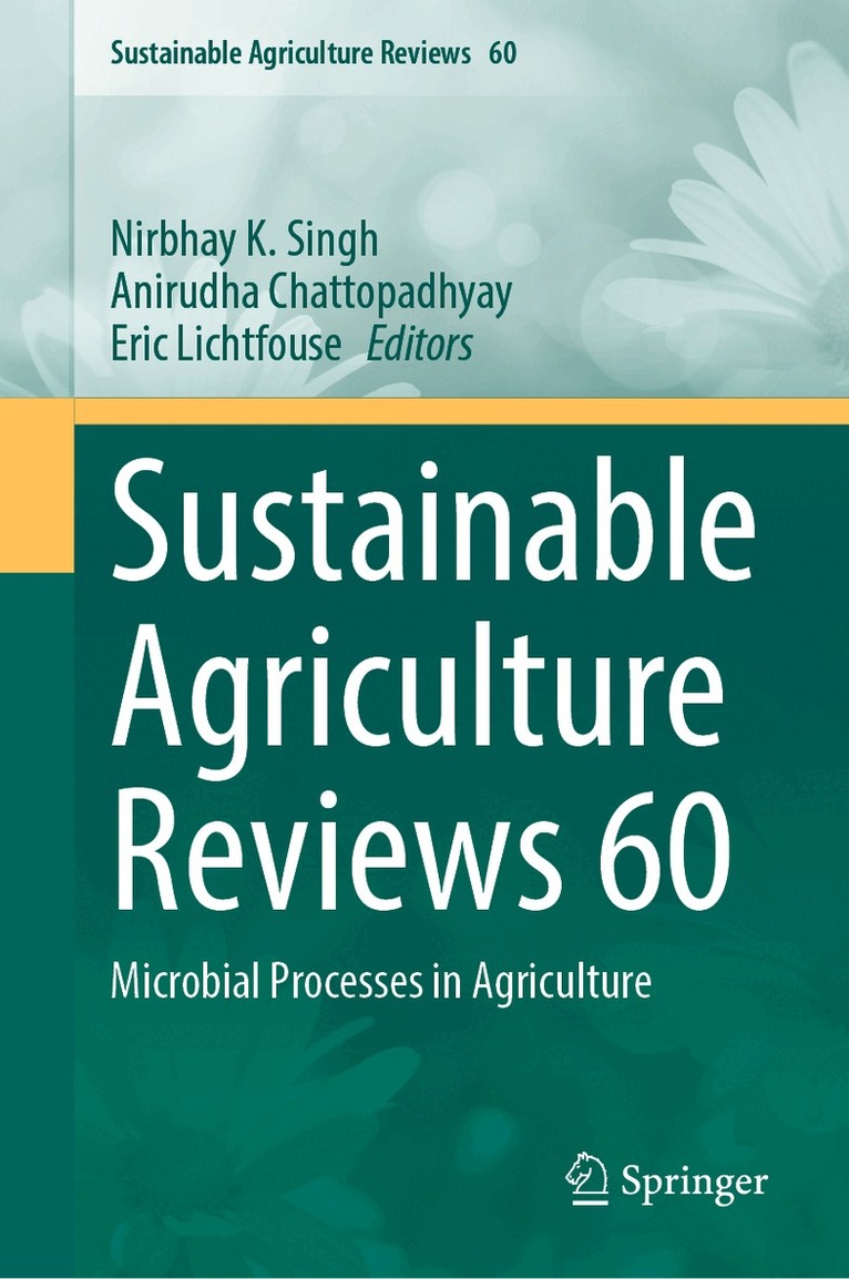 N.K. Singh, Anirudha Chattopadhyay, Eric Lichtfouse - Sustainable Agriculture Reviews 60, Inbunden
