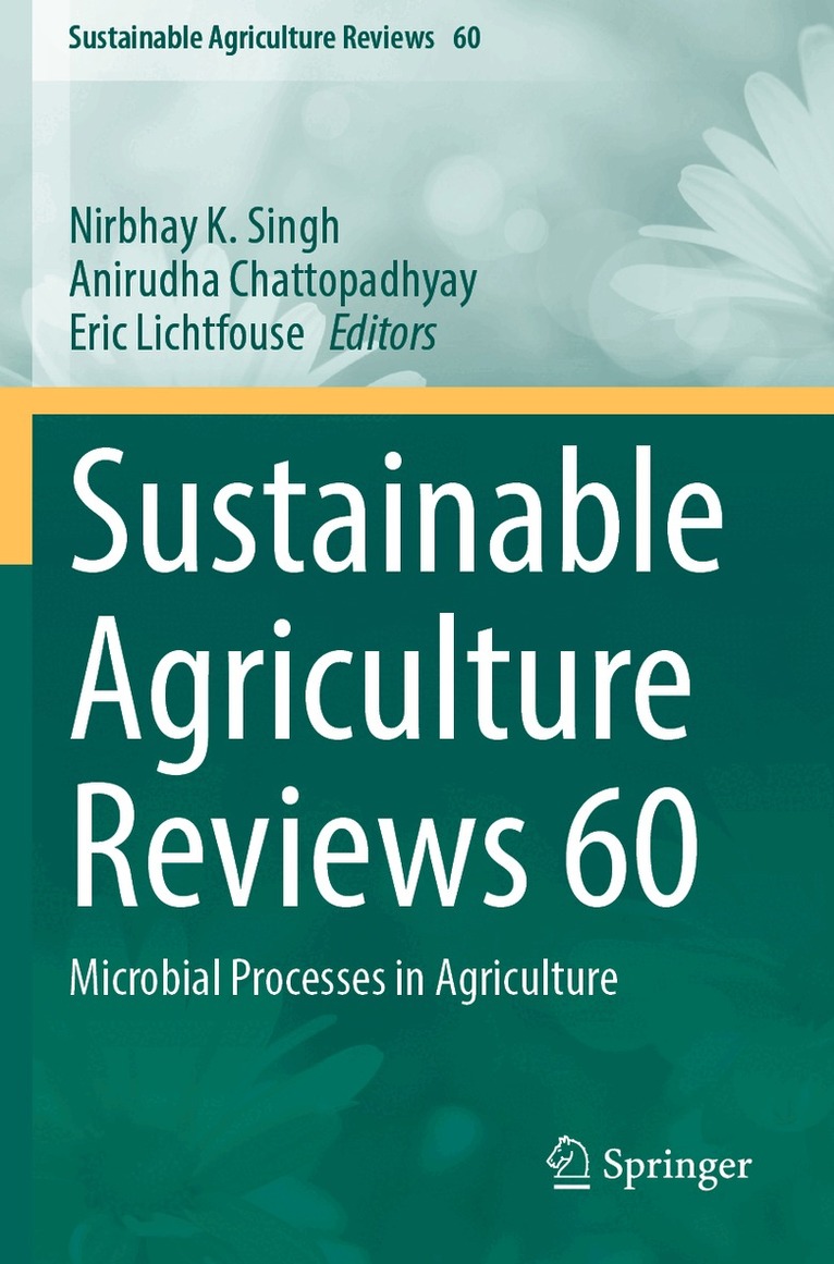 N.K. Singh, Anirudha Chattopadhyay, Eric Lichtfouse - Sustainable Agriculture Reviews 60, Häftad