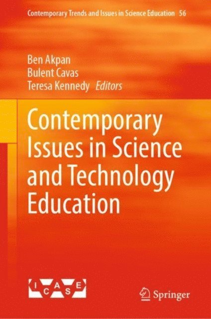 Teresa Kennedy, Bulent Cavas, Ben Akpan - Contemporary Issues in Science and Technology Education, E-bok