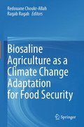 Biosaline Agriculture as a Climate Change Adaptation for Food Security