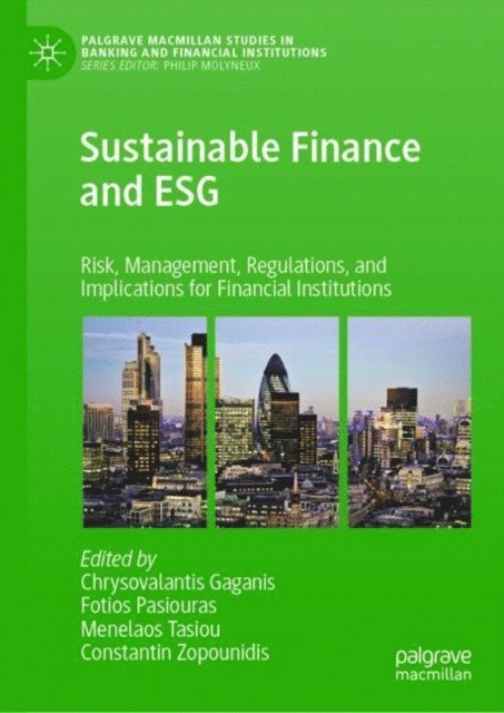 Constantin Zopounidis, Menelaos Tasiou, Fotios Pasiouras, Chrysovalantis Gaganis - Sustainable Finance and ESG, E-bok