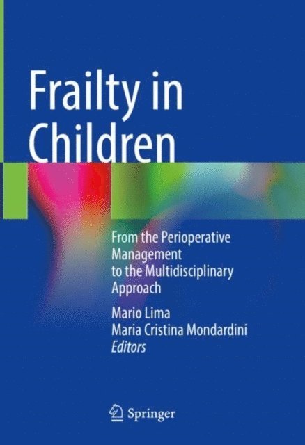 Maria Cristina Mondardini, Mario Lima - Frailty in Children, E-bok