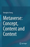 Metaverse: Concept, Content and Context