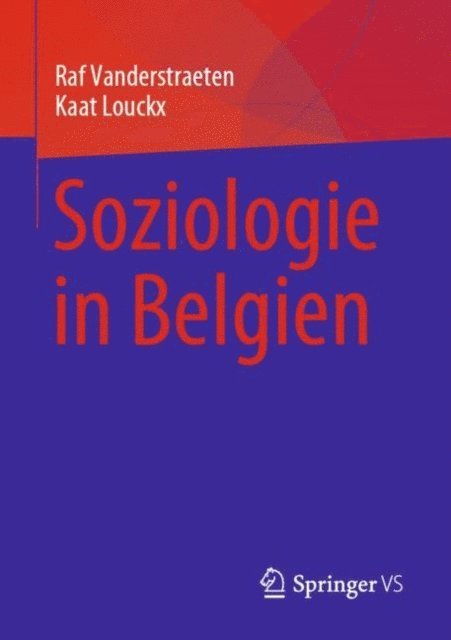 Kaat Louckx, Raf Vanderstraeten - Soziologie in Belgien, E-bok