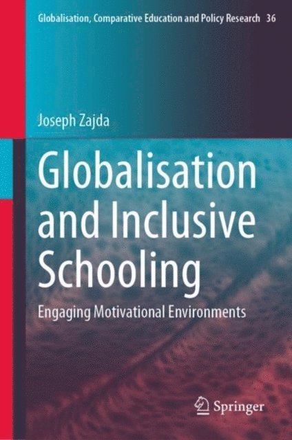 Joseph Zajda - Globalisation and Inclusive Schooling, E-bok