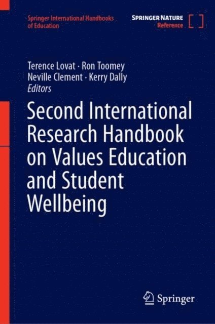 Kerry Dally, Neville Clement, Ron Toomey, Terence Lovat - Second International Research Handbook on Values Education and Student Wellbeing, E-bok