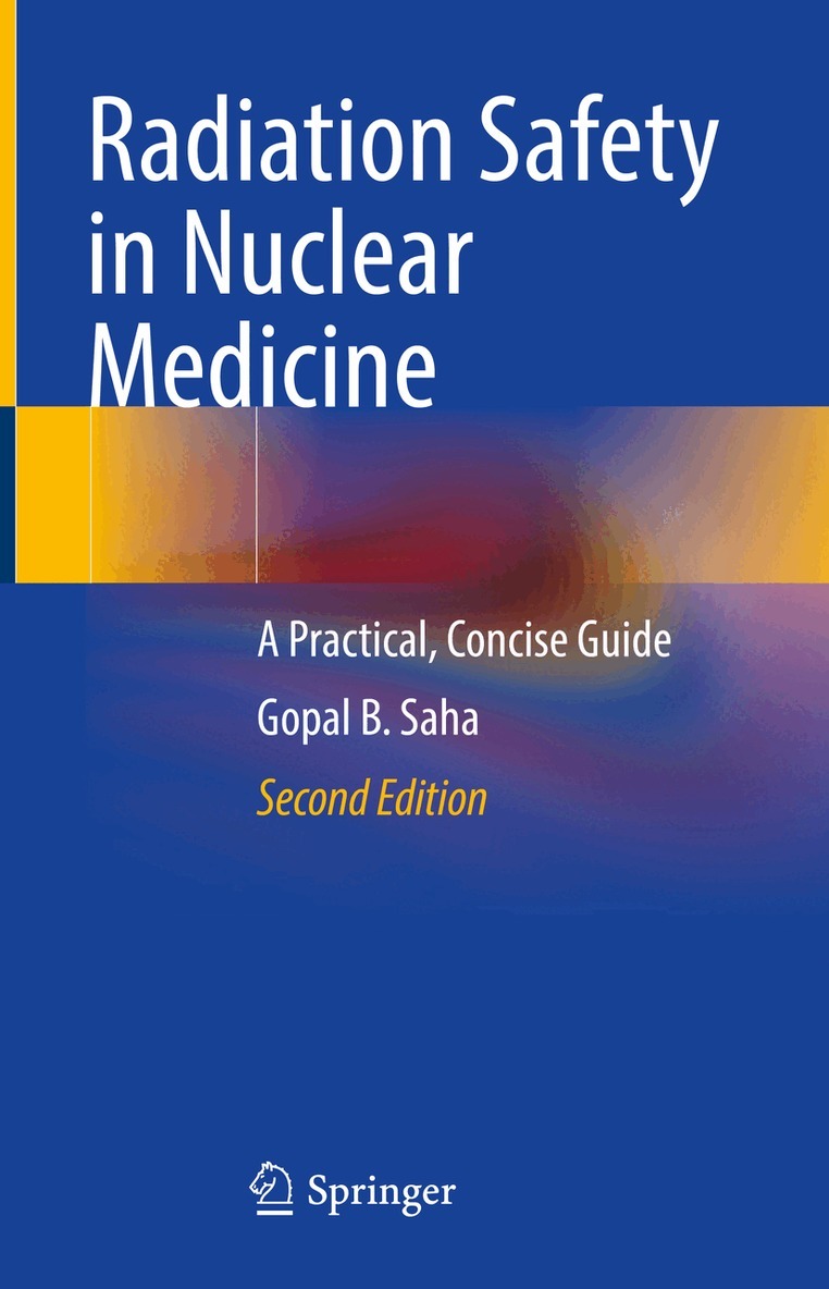 Gopal B. Saha - Radiation Safety in Nuclear Medicine, Inbunden. Tillgänglighet: Lägg i varukorg