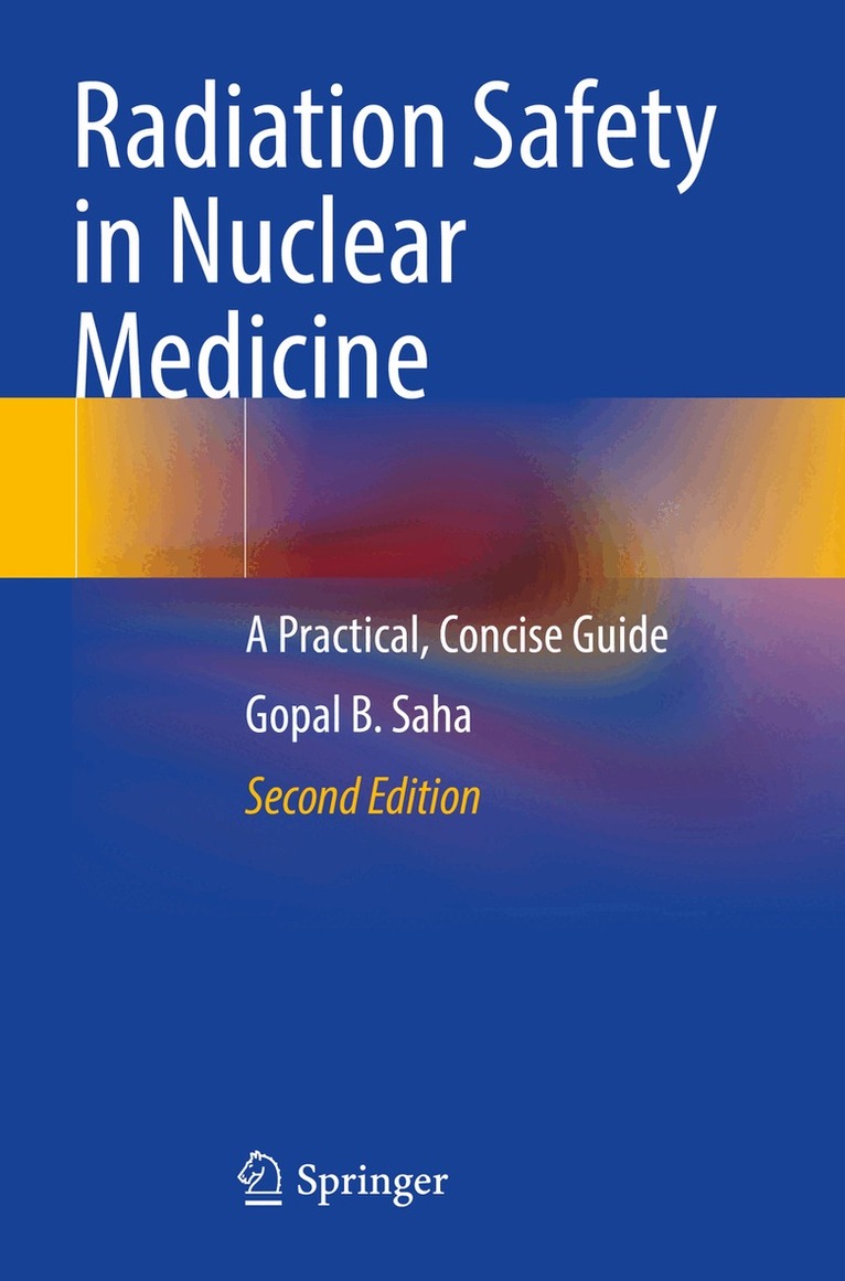 Gopal B. Saha - Radiation Safety in Nuclear Medicine, Häftad. Tillgänglighet: Lägg i varukorg