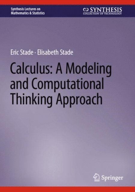 Elisabeth Stade, Eric Stade - Calculus: A Modeling and Computational Thinking Approach, E-bok
