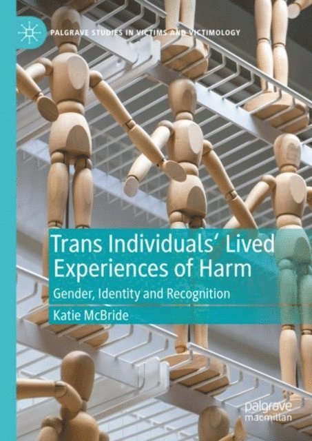 Katie McBride - Trans Individuals Lived Experiences of Harm, E-bok