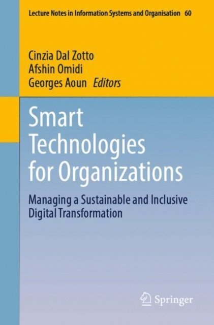 Georges Aoun, Afshin Omidi, Cinzia Dal Zotto - Smart Technologies for Organizations, E-bok
