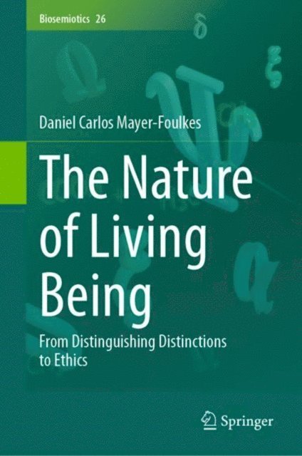 Daniel Carlos Mayer-Foulkes - Nature of Living Being, E-bok