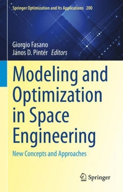 Janos D. Pinter, Giorgio Fasano - Modeling and Optimization in Space Engineering, E-bok