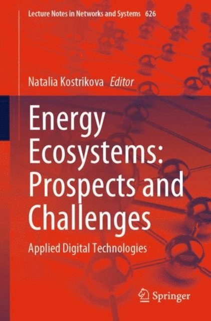 Natalia Kostrikova - Energy Ecosystems: Prospects and Challenges, E-bok