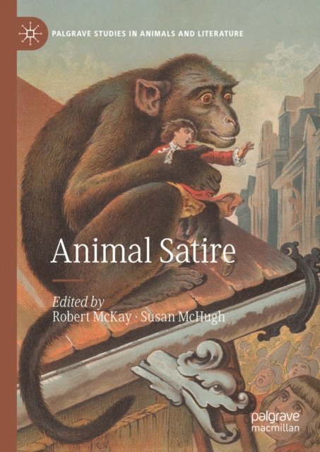 Susan McHugh, Robert McKay - Animal Satire, E-bok